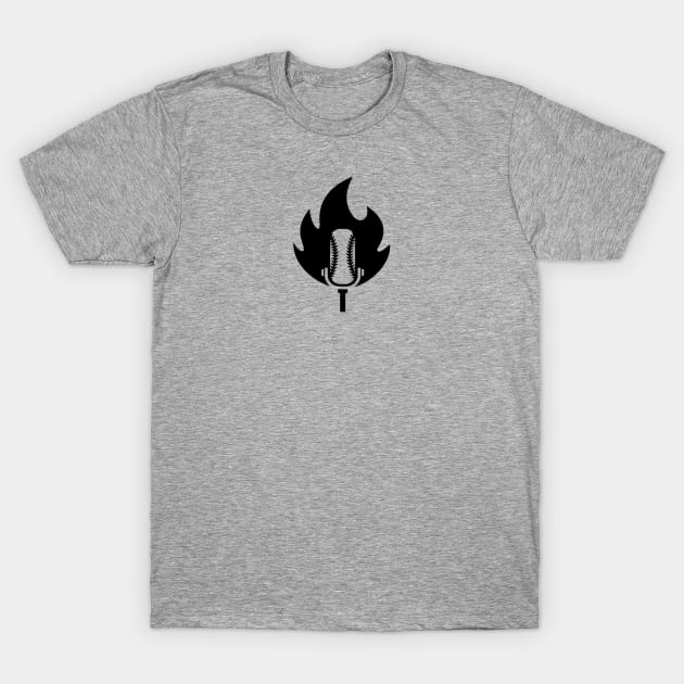 Fire Podcast - BLACK T-Shirt by Half Street High Heat